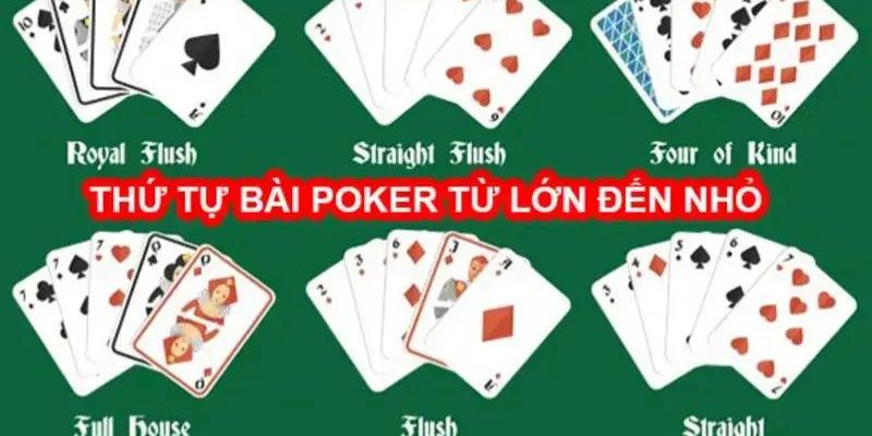 Thứ tự các tay bài trong game Poker hiện nay